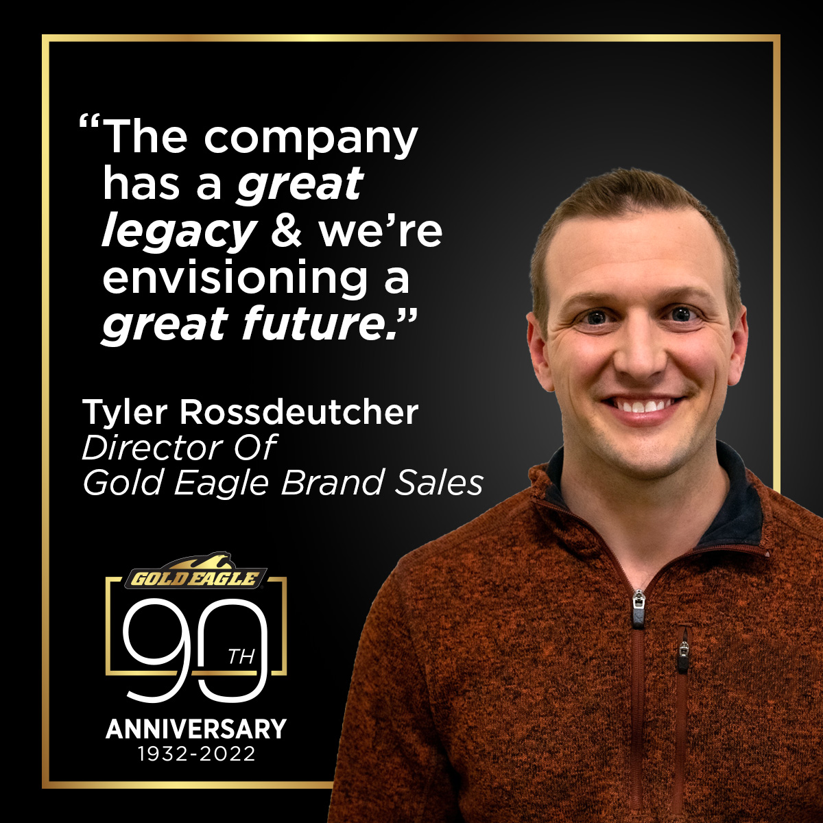 quote graphic box from Gold Eagle Director of Gold Eagle Brand Sales Tyler Rossdeutcher